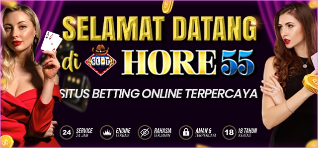 SELAMAT DATANG DI HORE55